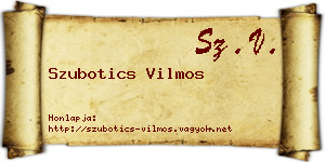 Szubotics Vilmos névjegykártya